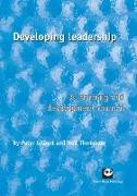 Developing Leadership: A Learning and Development Manual