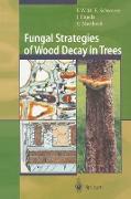 Fungal Strategies of Wood Decay in Trees