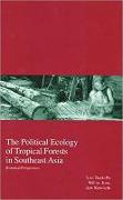 The Political Ecology of Tropical Forests in Southeast Asia: Historical Perspectives