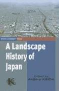 A Landscape History of Japan