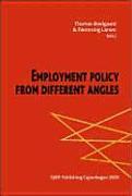 Employment Policy from Different Angles