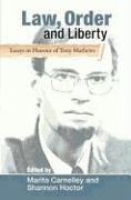 Law, Order and Liberty: Essays in Honour of Tony Mathews