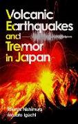 Volcanic Earthquakes and Tremor in Japan