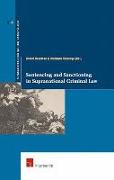 Sentencing and Sanctioning in Supranational Criminal Law