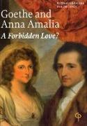 Goethe and Anna Amalia: A Forbidden Love?