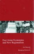 East Asian Economies and New Regionalism