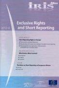 Iris Plus 2012-4 - Exclusive Rights and Short Reporting