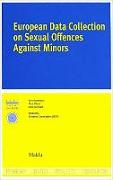 European Data Collection on Sexual Offences Against Minors