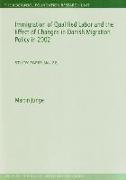Immigration of Qualified Labor and the Effect of Changes in Danish Migration Policy in 2002: (study Paper No. 28)