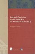 Debates in Family Law Around the Globe at the Dawn of the 21st Century