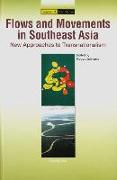 Flows and Movements in Southeast Asia: New Approaches to Transnationalism (Second Edition)