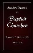 Standard Manual for Baptist Churches: (hiscox Baptist Manual)