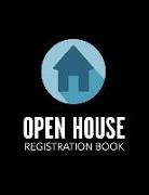 Open House Registration Book: Blue House Icon Cover - Registry and Log Book for Brokers Agents Home Owners and Sellers to Record Guests and Visitors