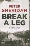 Break a Leg: A Memoir