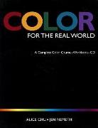 Color for the Real World: A Complete Color Course - Workbook - CD (Student Edition)