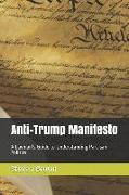 Anti-Trump Manifesto: A Layman's Guide to Surviving Partisan Politics