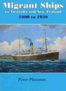 Migrant Ships to Australia and New Zealand: 1900 to 1939