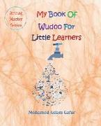 My Book of Wudoo for Little Learners: 4 Years +