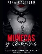 Muñecas Y Grilletes: 3 Novelas de Romance Y Erótica Bdsm Con Chicas Fuertes