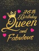 26th Birthday Queen and Fabulous: Keepsake Journal Notebook Diary Space for Best Wishes, Messages & Doodling, Planner and Notes - Blank Paper for Draw