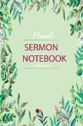 Floal Sermon Notebook Watercolor: Bible Study Notebook Green Watercolor Write Record Remember and Reflect for Women