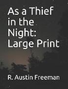 As a Thief in the Night: Large Print