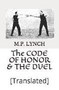 The Code of Honor & the Duel: [translated]
