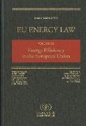 EU Energy Law, Volume VII: Energy Efficiency in the European Union