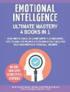 Emotional Intelligence Ultimate Mastery: 4 Books in 1: Beginner's Guide to Learn Empath, Enneagram, How to Analyze People & Stoicism Strategies for Se