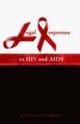Legal Responses to HIV and AIDS
