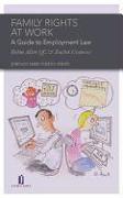 Family Rights at Work:: A Guide to Employment Law