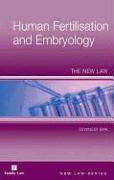 Human Fertilisation and Embryology: The New Law