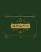 One Day at a Time - One Month Clean and Sober: Elegant Green and Gold Theme to Celebrate Sobriety - This Prompted Journal Helps Work Through the Steps