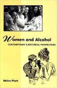 Women and Alcohol: Contemporary and Historial Perspectives