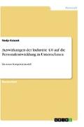 Auswirkungen der Industrie 4.0 auf die Personalentwicklung in Unternehmen