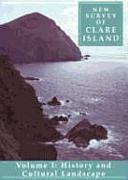 New Survey of Clare Island: Volume 1: History and Cultural Landscape