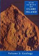 New Survey of Clare Island: Volume 2: Geology