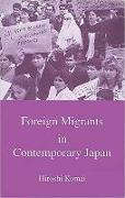 Foreign Migrants in Contemporary Japan