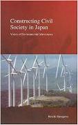 Constructing Civil Society in Japan: Voices of Environmental Movements Volume 3