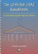 The Leaving Care Handbook: Helping and Supporting Care Leavers