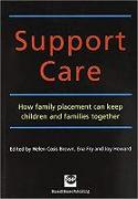 Support Care: How Family Placement Can Keep Children and Families Together