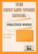 New Life Work Model Practice Guide