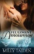 Feulement Amoureuse: Une Romance Paranormale