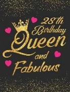 28th Birthday Queen and Fabulous: Keepsake Journal Notebook Diary Space for Best Wishes, Messages & Doodling, Planner and Notes - Blank Paper for Draw