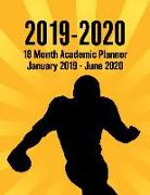 2019 - 2020 - 18 Month Academic Planner - January 2019 - June 2020: American Football Sunburst Series - Organizer and Calendar Notebook for Full Schoo