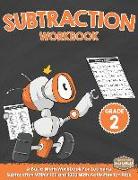 Subtraction Workbook Grade 2: A Basic Math Workbook for Learning Subtraction Within 100 and 1000 with Activities for Kids