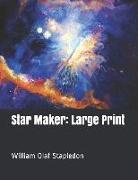 Star Maker: Large Print