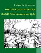 Die Zwei Schwerter, Band 1