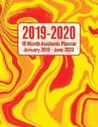 2019 - 2020 - 18 Month Academic Planner - January 2019 - June 2020: Hot Fire Flame Marble Theme - Organizer Notebook and Calendar for Full School Year