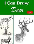 I Can Draw Deer's: Fun Animal Drawing and Sketchbook Combined 100 Pages 8x11